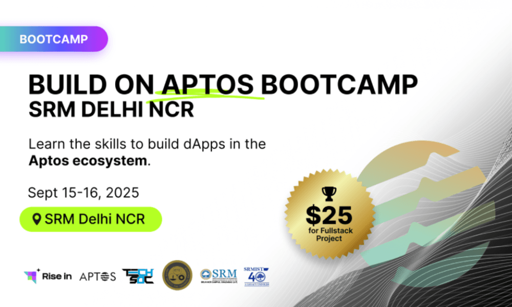 Build On Aptos Bootcamp - SRM Delhi NCR