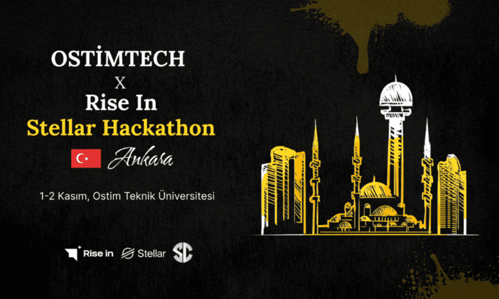 OSTİMTECH X Rise In Stellar Hackathon