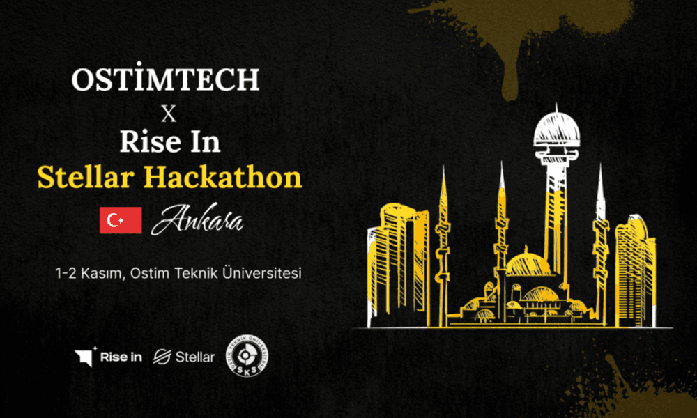OSTİMTECH X Rise In Stellar Hackathon