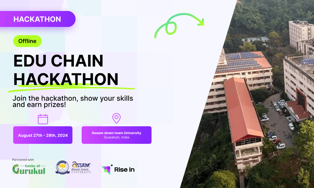 EDU Chain Hackathon Offline - Assam down town University